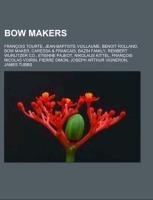 Bow makers