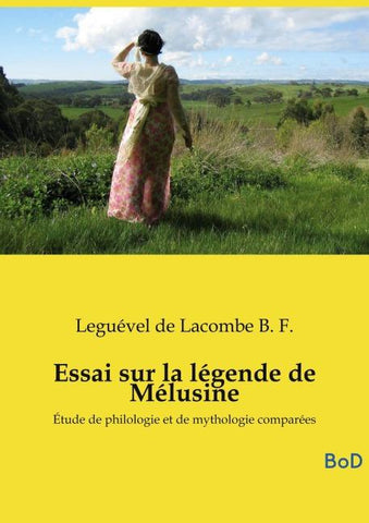 Essai sur la légende de Mélusine
