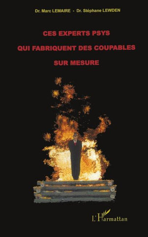 Ces experts psys qui fabriquent des coupables sur mesure