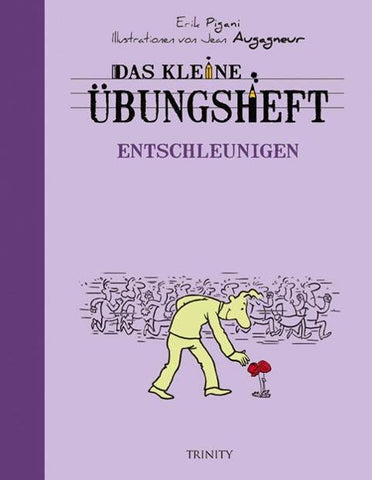 Das kleine Übungsheft - Entschleunigen