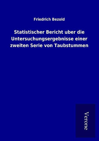 Statistischer Bericht uber die Untersuchungsergebnisse einer zweiten Serie von Taubstummen