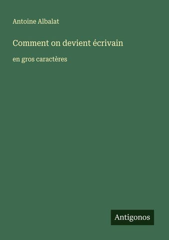 Comment on devient écrivain