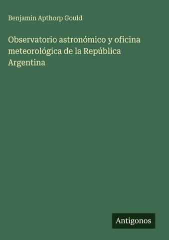 Observatorio astronómico y oficina meteorológica de la República Argentina