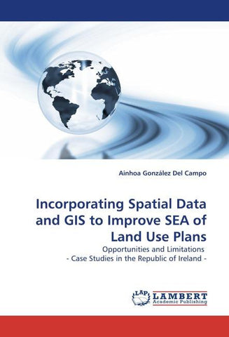 Incorporating Spatial Data and GIS to Improve SEA of Land Use Plans