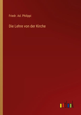 Die Lehre von der Kirche