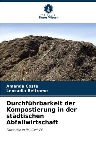 Durchführbarkeit der Kompostierung in der städtischen Abfallwirtschaft
