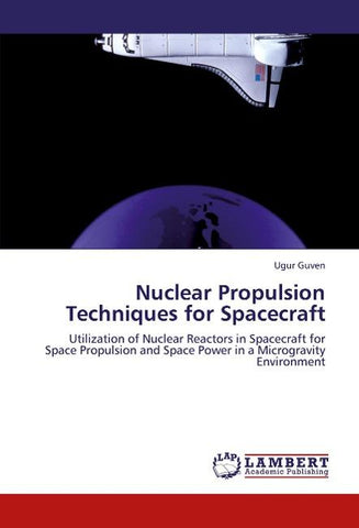 Nuclear Propulsion Techniques for Spacecraft