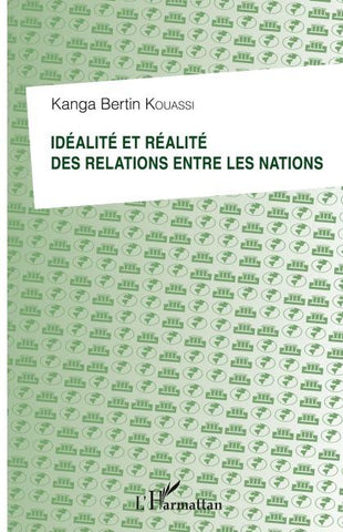 Idéalité et réalité des relations entre les nations