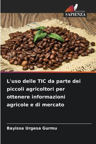 L'uso delle TIC da parte dei piccoli agricoltori per ottenere informazioni agricole e di mercato
