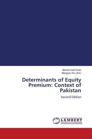 Determinants of Equity Premium: Context of Pakistan