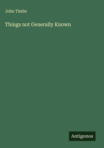 Things not Generally Known