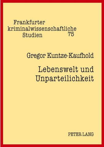 Lebenswelt und Unparteilichkeit