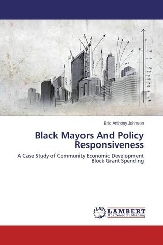 Black Mayors And Policy Responsiveness