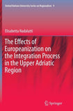 The Effects of Europeanization on the Integration Process in the Upper Adriatic Region