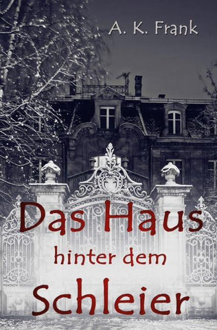 Das Haus hinter dem Schleier