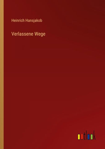 Verlassene Wege