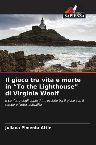 Il gioco tra vita e morte in "To the Lighthouse" di Virginia Woolf