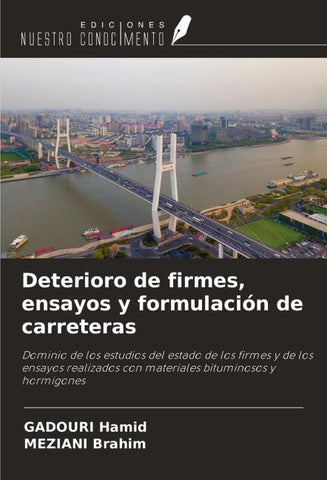 Deterioro de firmes, ensayos y formulación de carreteras