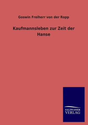 Kaufmannsleben zur Zeit der Hanse