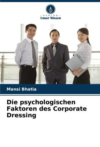 Die psychologischen Faktoren des Corporate Dressing