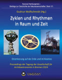 Zyklen und Rhythmen in Raum und Zeit -- Orientierung auf der Erde und im Kosmos.