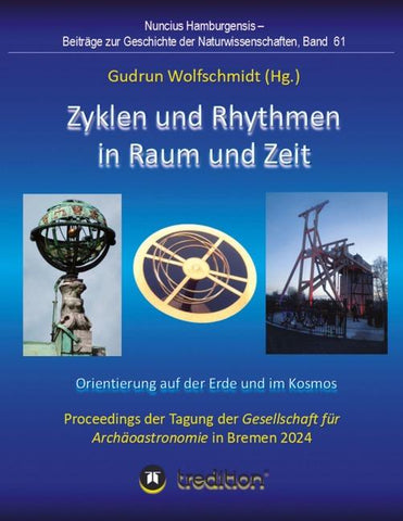 Zyklen und Rhythmen in Raum und Zeit -- Orientierung auf der Erde und im Kosmos.