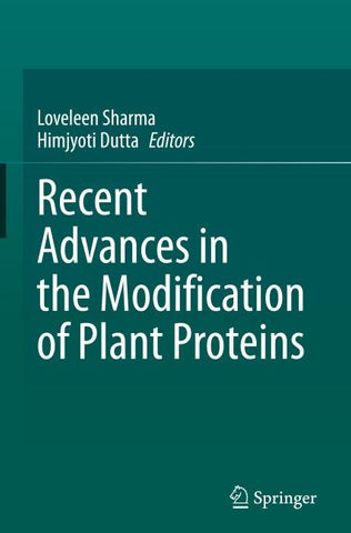 Recent Advances in the Modification of Plant Proteins