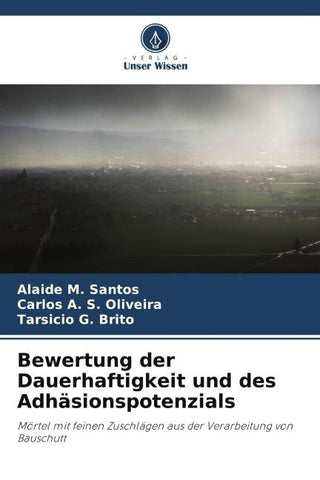 Bewertung der Dauerhaftigkeit und des Adhäsionspotenzials