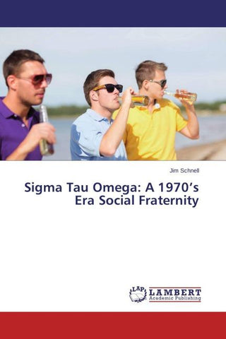 Sigma Tau Omega: A 1970's Era Social Fraternity