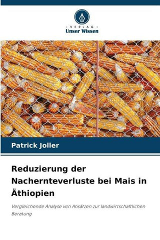 Reduzierung der Nachernteverluste bei Mais in Äthiopien