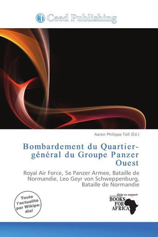 Bombardement du Quartier-général du Groupe Panzer Ouest