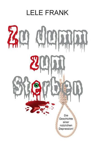 Zu dumm zum Sterben