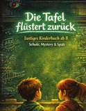 Die Tafel flüstert zurück