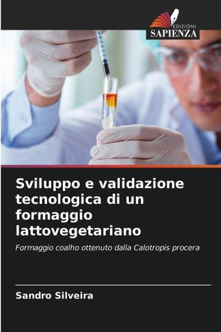Sviluppo e validazione tecnologica di un formaggio lattovegetariano