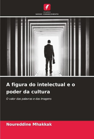A figura do intelectual e o poder da cultura