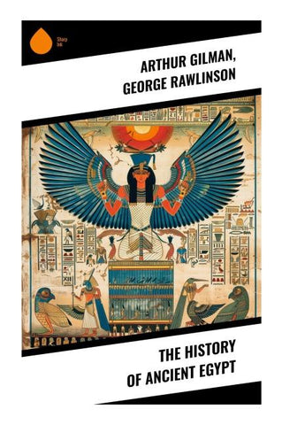 The History of Ancient Egypt