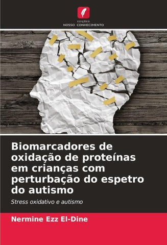 Biomarcadores de oxidação de proteínas em crianças com perturbação do espetro do autismo