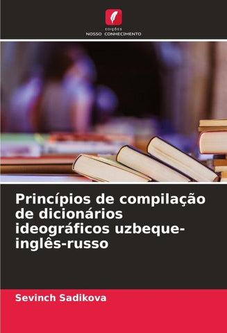 Princípios de compilação de dicionários ideográficos uzbeque-inglês-russo