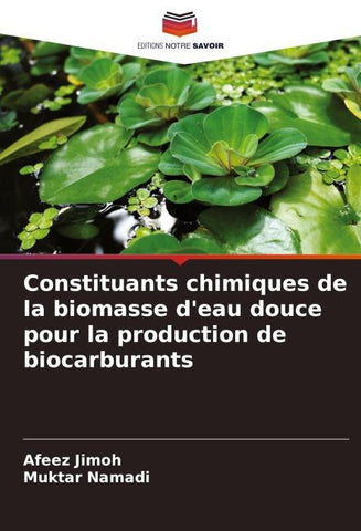 Constituants chimiques de la biomasse d'eau douce pour la production de biocarburants