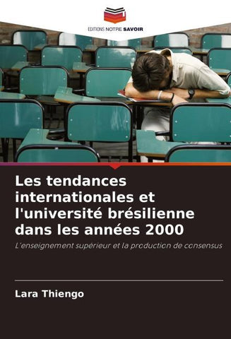 Les tendances internationales et l'université brésilienne dans les années 2000