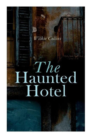 The Haunted Hotel
