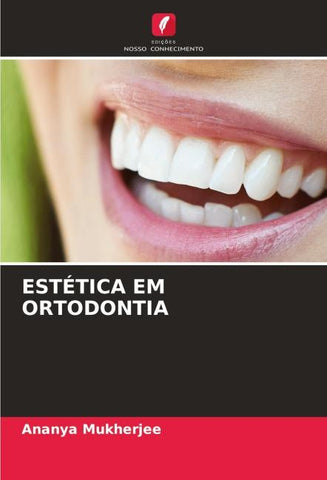 ESTÉTICA EM ORTODONTIA