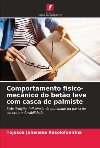 Comportamento físico-mecânico do betão leve com casca de palmiste