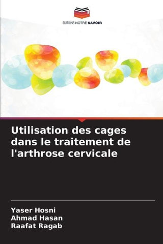 Utilisation des cages dans le traitement de l'arthrose cervicale