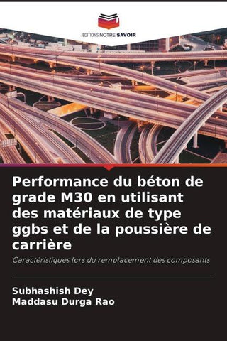 Performance du béton de grade M30 en utilisant des matériaux de type ggbs et de la poussière de carrière
