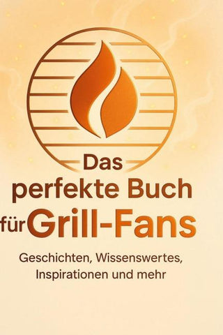 Das perfekte Buch für Grill-Fans