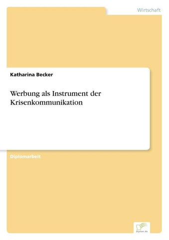 Werbung als Instrument der Krisenkommunikation