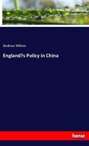 England's Policy in China