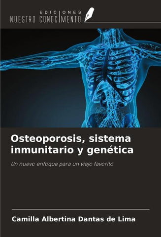 Osteoporosis, sistema inmunitario y genética