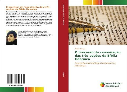 O processo de canonização das três seções da Bíblia Hebraica